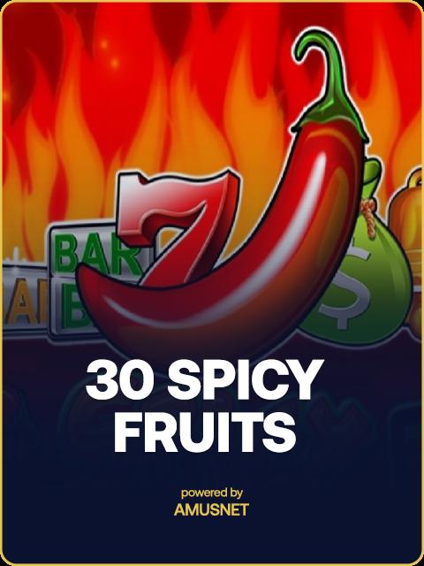 30 Spicy Fruits
