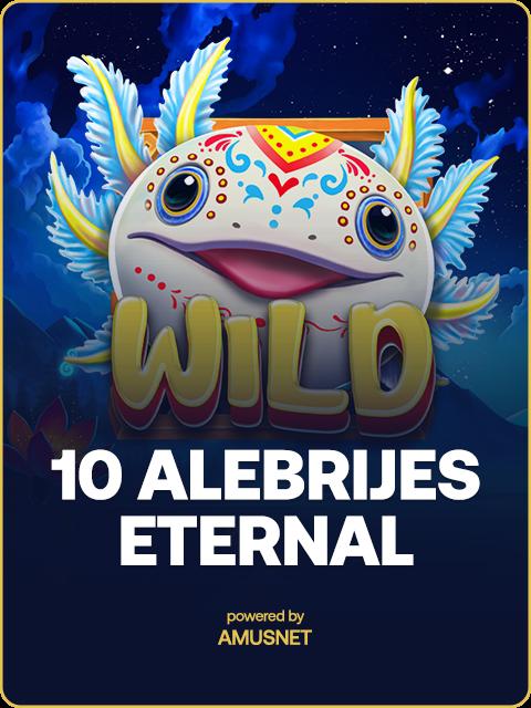 10 Alebrijes Eternal