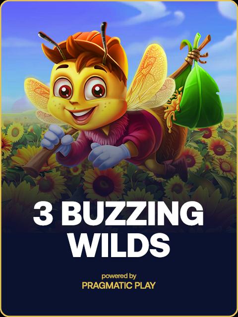 3 buzzing Wilds