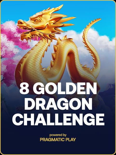 8 Golden Dragon Challenge