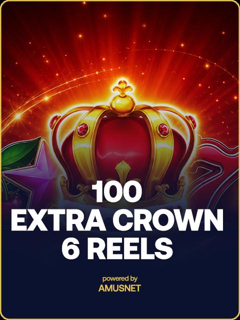 100 Extra Crown 6 Reels