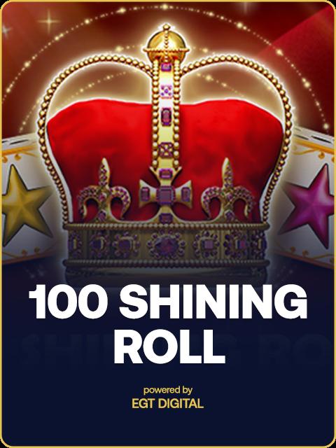 100 Shining Roll
