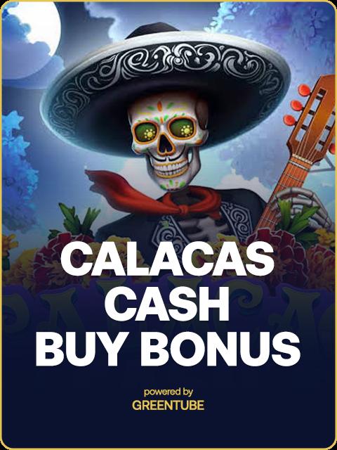 Calacas Cash Buy Bonus